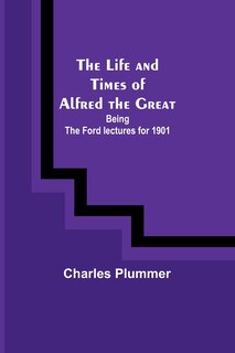 Front cover_The Life and Times of Alfred the Great