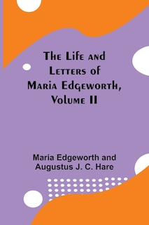 Couverture_The Life and Letters of Maria Edgeworth, Volume II