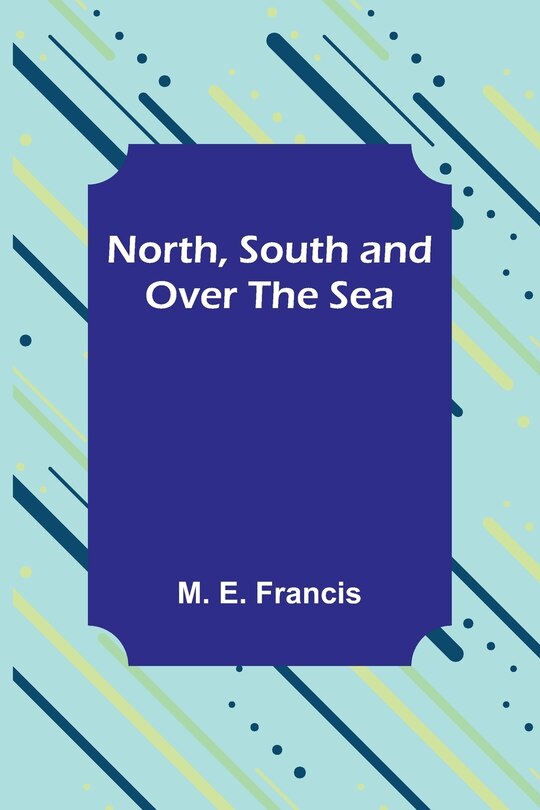 Couverture_North, South and Over the Sea