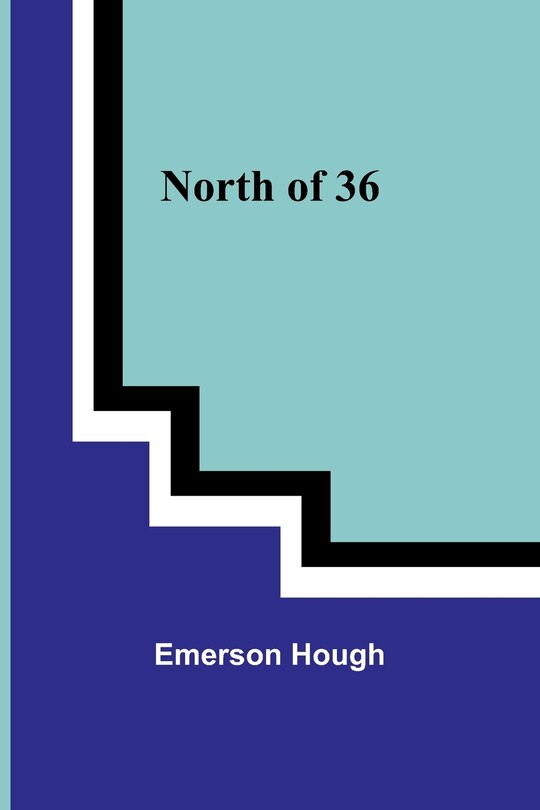Front cover_North of 36