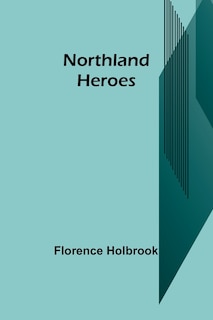 Front cover_Northland Heroes