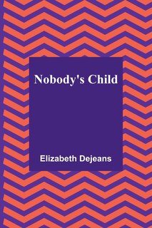 Front cover_Nobody's Child
