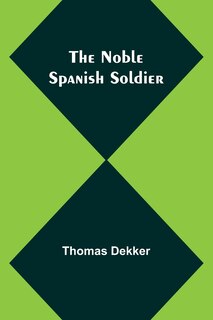 Front cover_The Noble Spanish Soldier