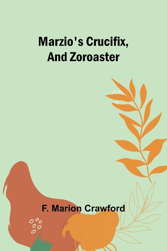 Couverture_Marzio's Crucifix, and Zoroaster