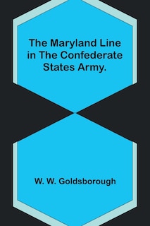 Couverture_The Maryland Line in the Confederate States Army.