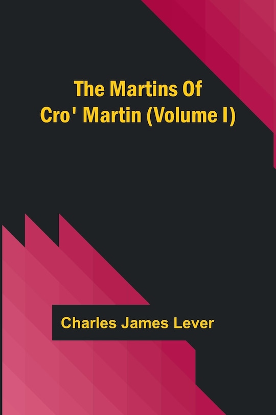 Front cover_The Martins Of Cro' Martin (Volume I)