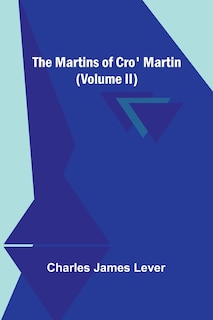 Front cover_The Martins Of Cro' Martin (Volume II)