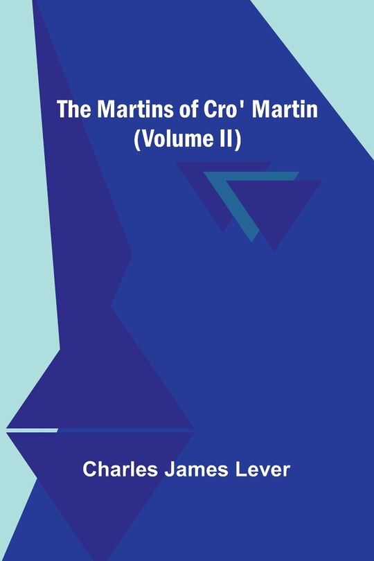Front cover_The Martins Of Cro' Martin (Volume II)