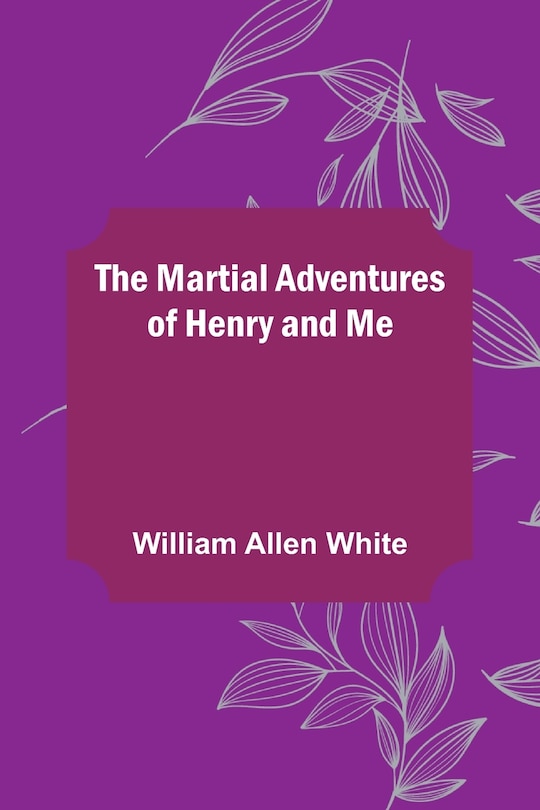 Couverture_The Martial Adventures of Henry and Me