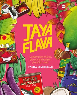 Front cover_Jayaflava: A Celebration of Food, Flavour and Recipes from Sri Lanka