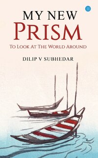 Front cover_My New Prism To Look At the World Around