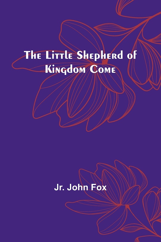 Couverture_The Little Shepherd of Kingdom Come
