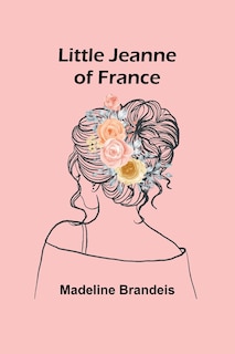 Couverture_Little Jeanne of France