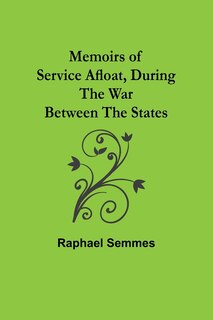 Front cover_Memoirs of Service Afloat, During the War Between the States
