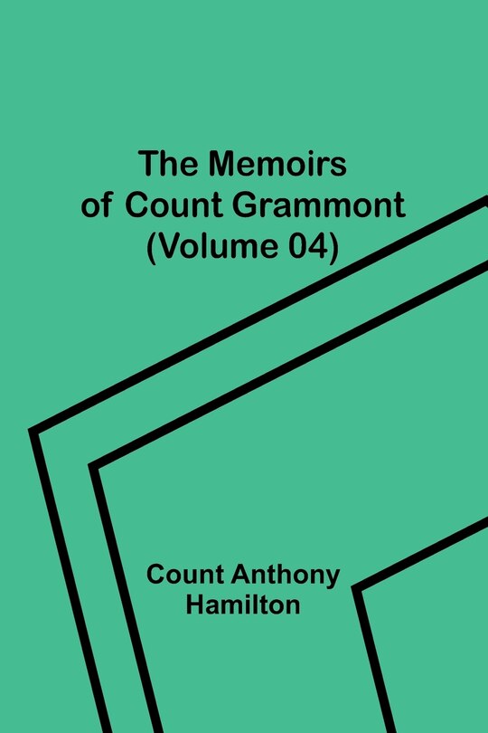 Couverture_The Memoirs of Count Grammont (Volume 04)