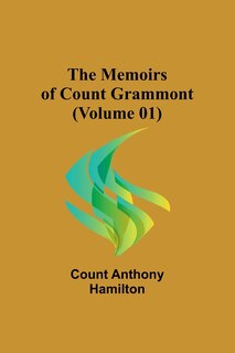 Couverture_The Memoirs of Count Grammont (Volume 01)