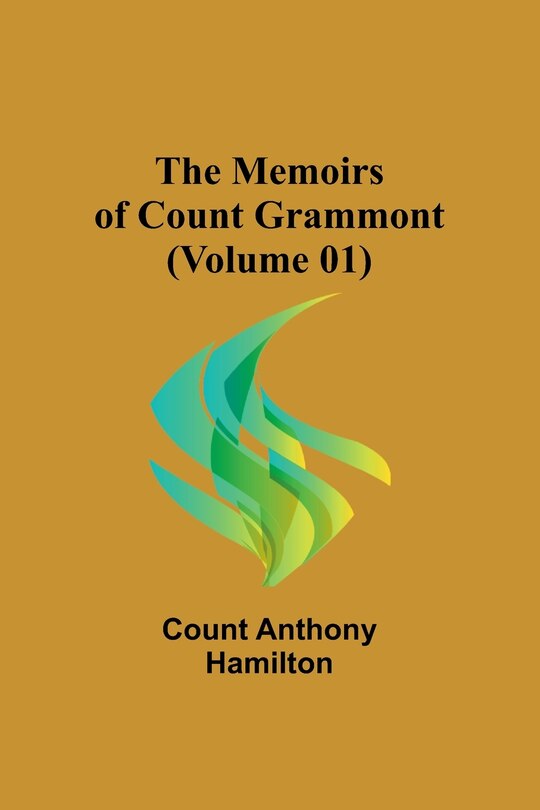 Couverture_The Memoirs of Count Grammont (Volume 01)