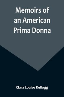 Couverture_Memoirs of an American Prima Donna
