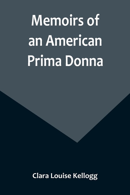Couverture_Memoirs of an American Prima Donna