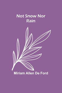 Front cover_Not Snow Nor Rain