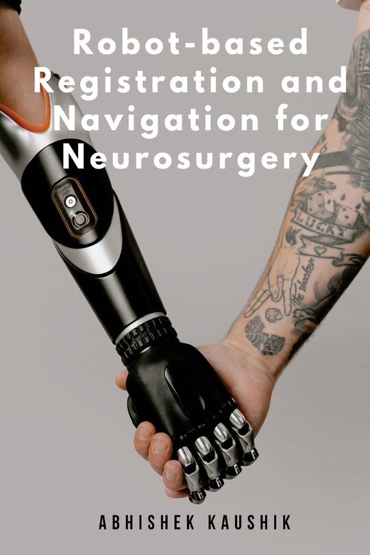 Couverture_Robot-based Registration and Navigation for Neurosurgery