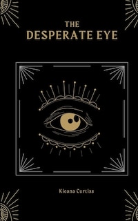 The Desperate Eye