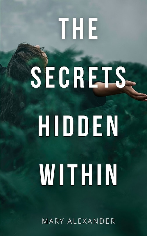 Front cover_The Secrets Hidden Within