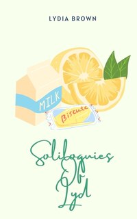 Front cover_Soliloquies of Lyd