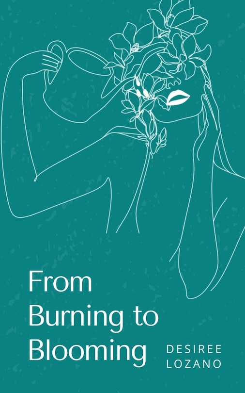 Front cover_From Burning to Blooming-A Journey Through Moods & Madness