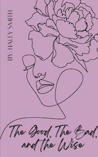 Front cover_The Good, The Bad, and The Wise