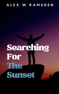 Front cover_Searching For The Sunset