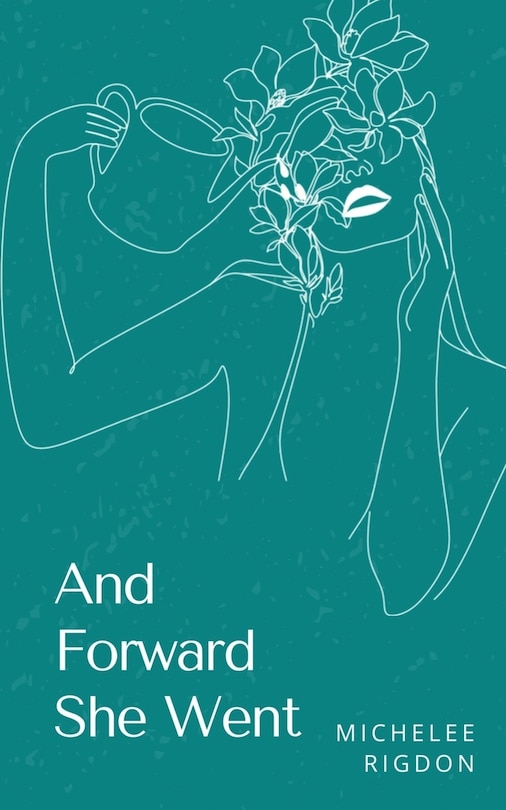 Front cover_And Forward She Went