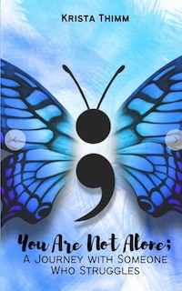 Couverture_You Are Not Alone; A Journey with Someone Who Struggles