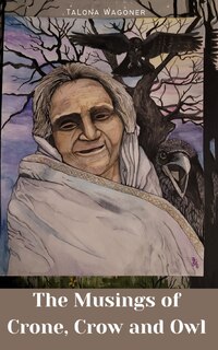 Couverture_The Musings of Crone, Crow and Owl