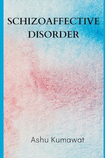 Schizoaffective Disorder