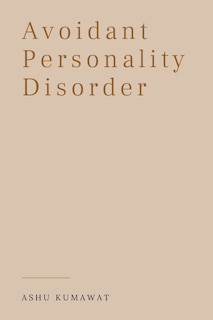 Avoidant Personality Disorder