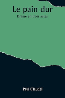 Front cover_Le pain dur