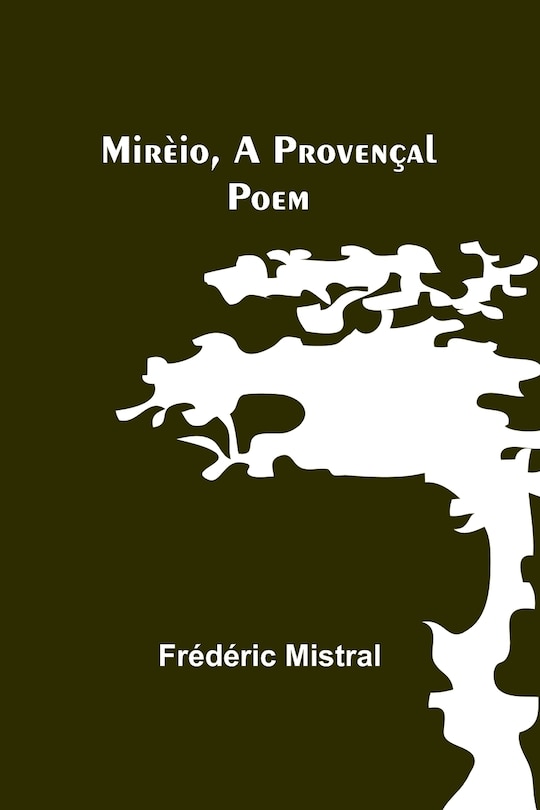 Front cover_Mir&egrave;io, a Proven&ccedil;al Poem