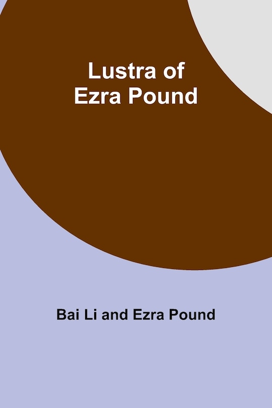Couverture_Lustra of Ezra Pound