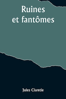 Couverture_Ruines et fant&ocirc;mes