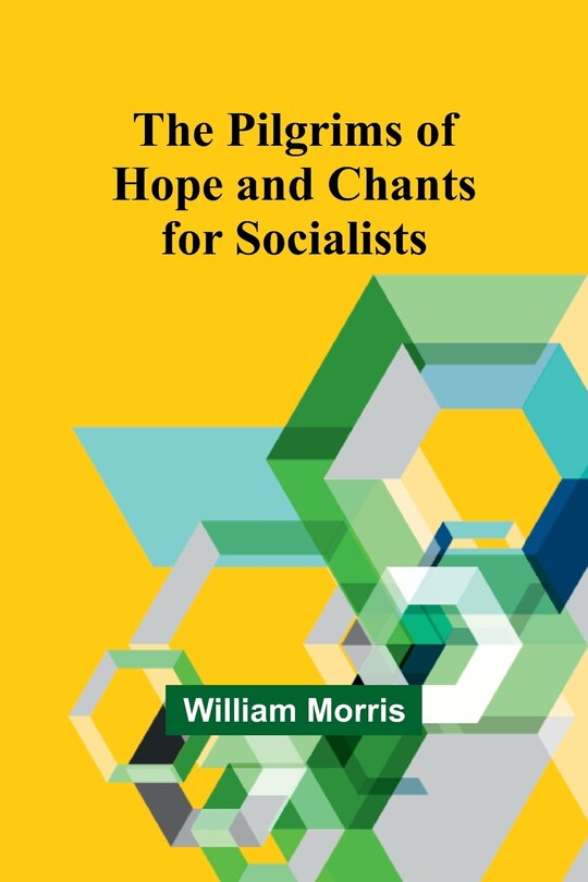 Front cover_The Pilgrims of Hope and Chants for Socialists