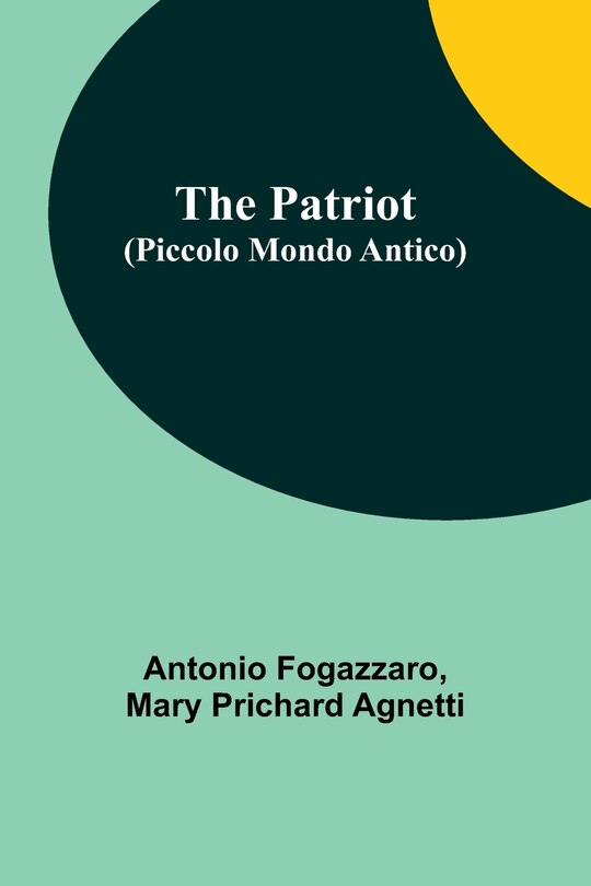 Front cover_The Patriot (Piccolo Mondo Antico)