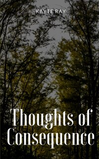 Front cover_Thoughts of Consequence