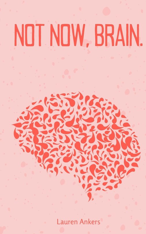 Couverture_Not Now, Brain.