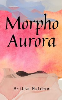 Front cover_Morpho Aurora water & wing