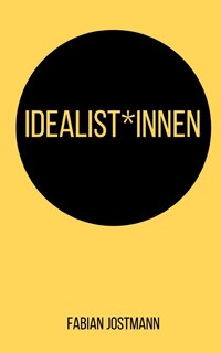 Front cover_Idealist*innen