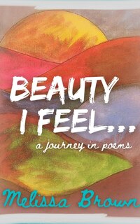 Front cover_Beauty I Feel...