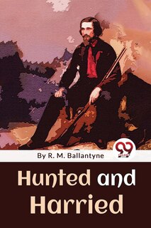 Front cover_Hunted And Harried