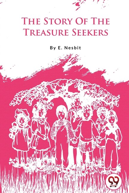 Front cover_The Story Of The Treasure Seekers