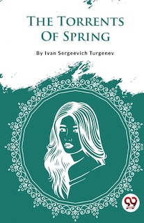 Front cover_The Torrents Of Spring